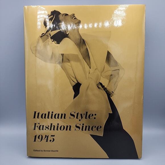 Italian Style - Fashion Since 1945 Edited by Sonnet Stanfill 2014 Hardcover DJ - Picture 1 of 16